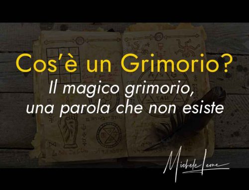 Cos’è un Grimorio?